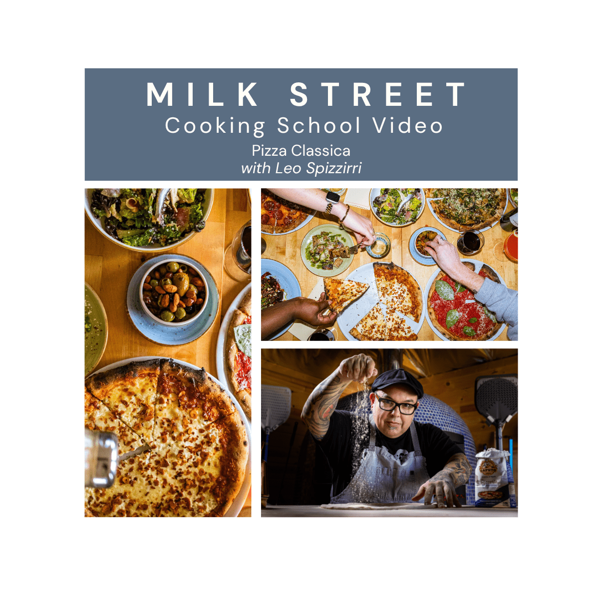 Milk Street Digital Class Pizza Classica with Leo Spizzirri