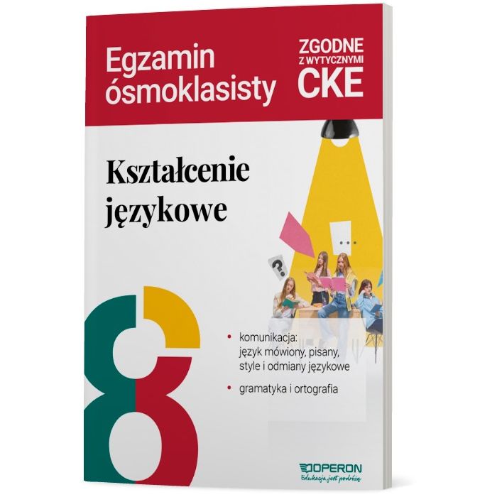 Publikacja Kształcenie językowe na egzaminie ósmoklasisty Operon